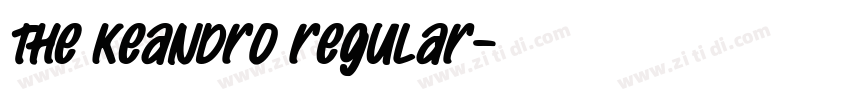 The Keandro Regular字体转换 The Keandro Regular字体转换